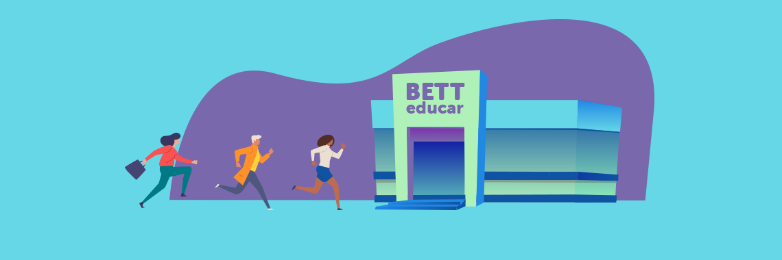 Por que você deve ir à Bett Educar 2020?